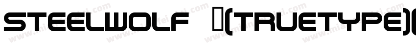 SteelWolf 中(TrueType)(西方)字体转换